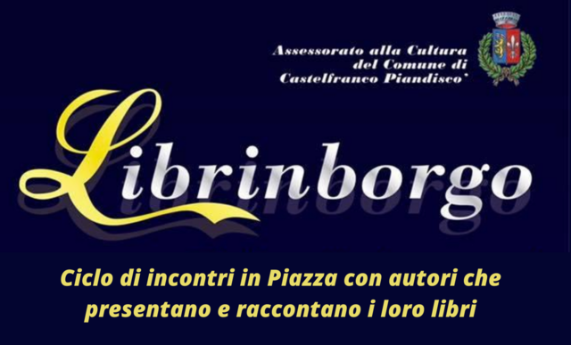 Torna "Librinborgo" a Castelfranco; presentazione di "Cent'anni della nostra storia"