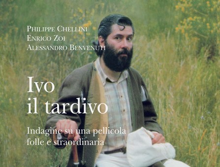 LIBRINBORGO, torna la rassegna a Castelfranco Piandiscò: si comincia con “Ivo il Tardivo. Indagine su una pellicola folle e straordinaria”