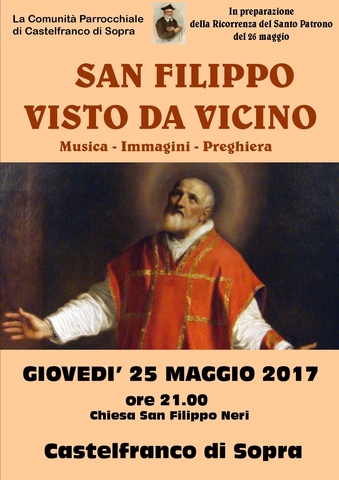 Domani, Festa del Santo Patrono, uffici comunali chiusi. Stasera "S. Filippo Neri visto da vicino"